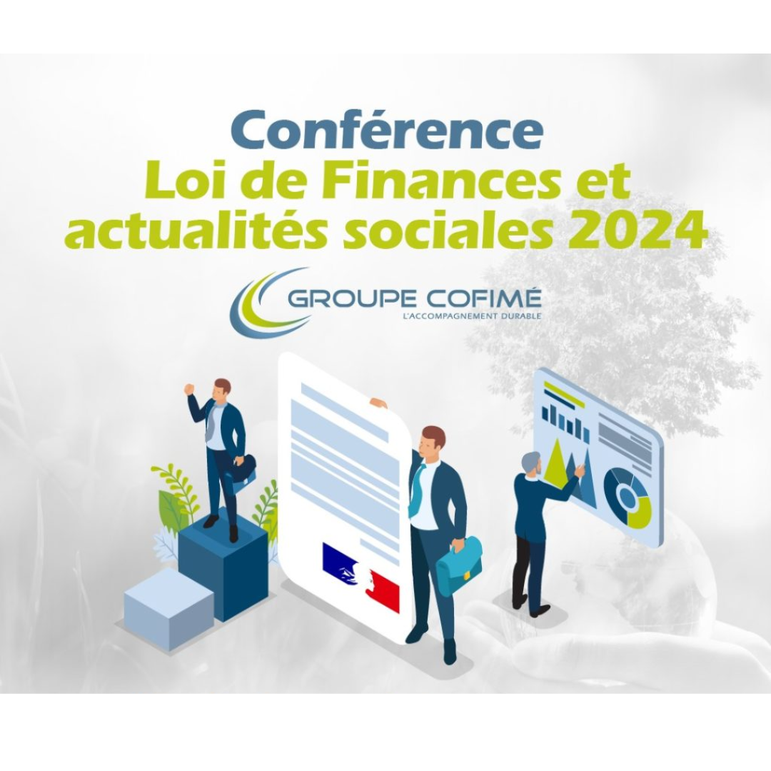 Loi de Finances 2024 : les mesures les plus significatives